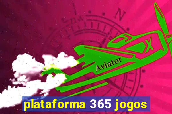 plataforma 365 jogos